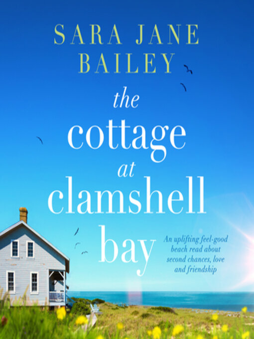 Title details for The Cottage at Clamshell Bay by Sara Jane Bailey - Available